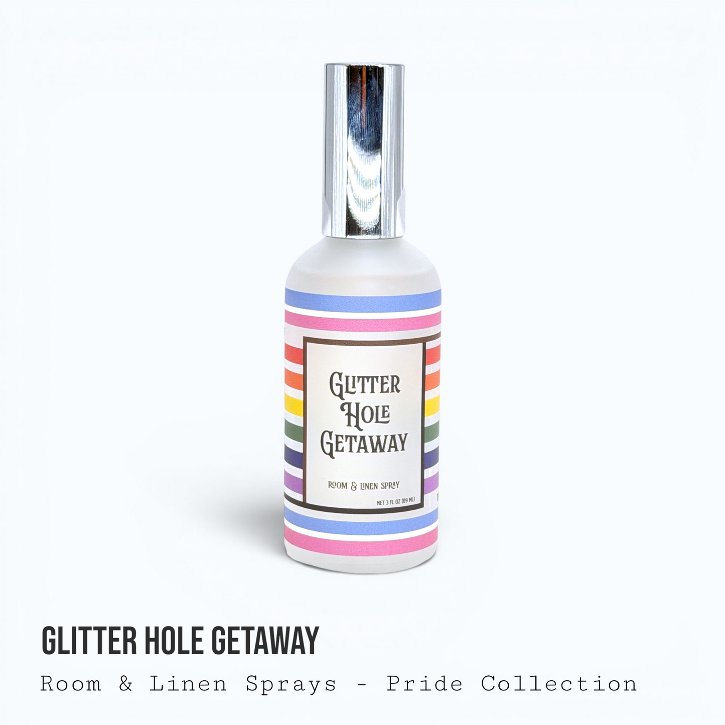 Glitter Hole Getaway — Pride Collection Room & Linen Spray