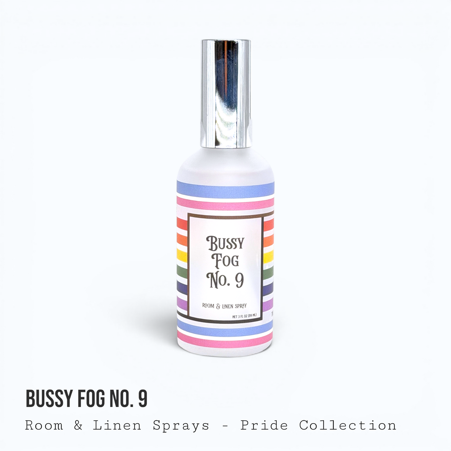 Bussy Fog No. 9 — Pride Collection Room & Linen Spray