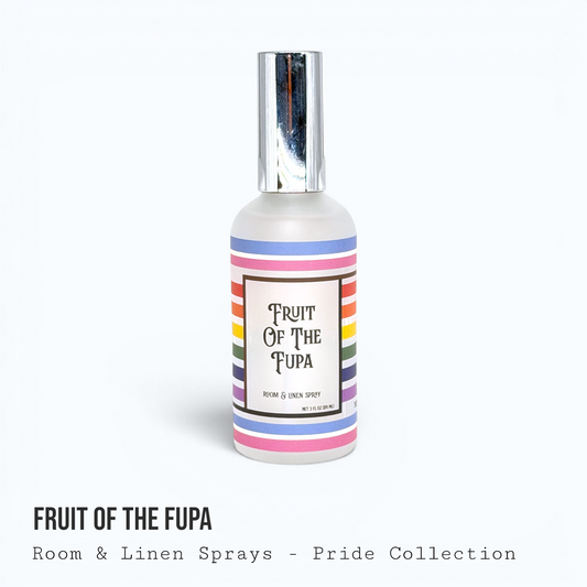 Fruit of the Fupa — Pride Collection Room & Linen Spray