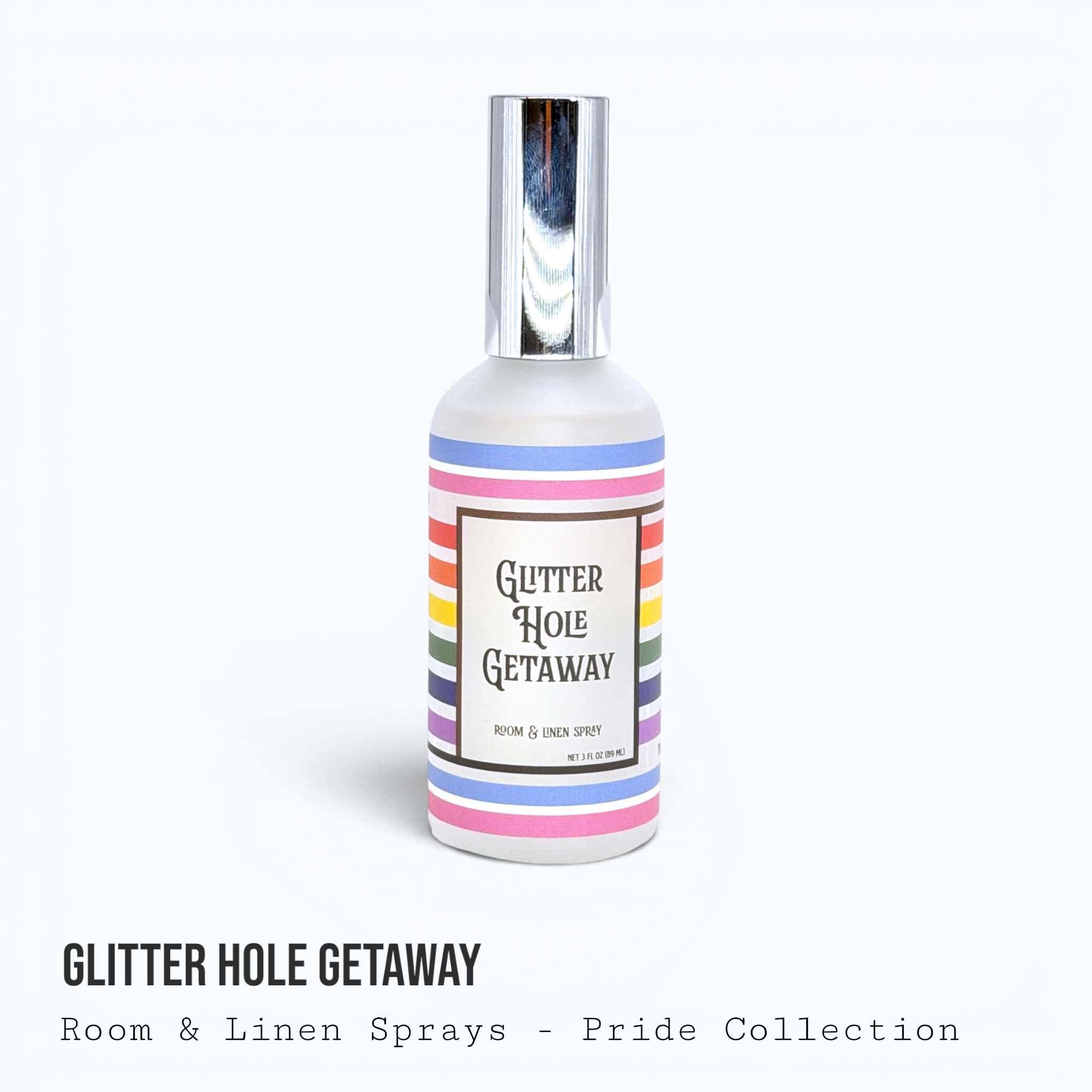 Glitter Hole Getaway — Pride Collection Room & Linen Spray