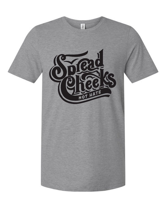 Spread Cheeks, Not Hate