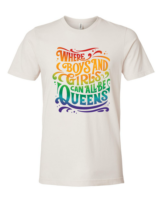 Where Boys And Girls Can All Be Queens