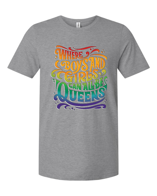 Where Boys And Girls Can All Be Queens