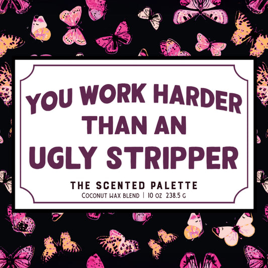 Ugly Stripper Custom Candle